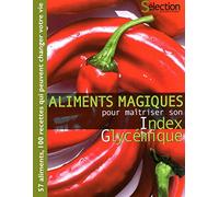 Aliments magiques pour maîtriser son index glycémique