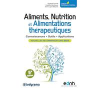 Aliments, Nutrition et Alimentations thérapeutiques: Nouvelles recommandations 2024
