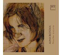 Alina Blonska : Noche oscura. Sanchez-Ramos, Oleaga, Grzywacz, Wielec, Konopeski, Fernandez-Soriano, La Spagna. [Import]