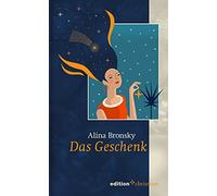 Alina Bronsky Das Geschenk (Weihnachtserzählungen der edition chrismon) (Relié)