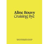 Aline Bouvy Cruising Bye /franCais/anglais