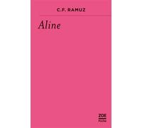 Aline - Charles-Ferdinand Ramuz - Zoe - Poche - Roman