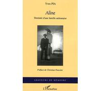 Aline - Destinée D'une Famille Ardennaise