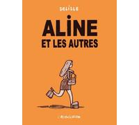 Aline et les Autres - Guy Delisle - L'association - broché - Bande dessinée