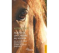 Aliocha, un cheval au Kenya
