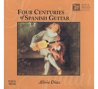 Alirio Diaz - Four Centuries of Spanish Guitar