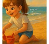 Alis y Eli y El viaje de las ballenas