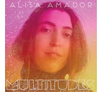 Alisa Amador Multitudes (Vinyl) 12" Album