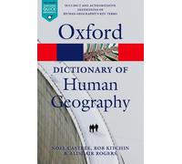 Alisdair Rogers Noel Castree Rob Kitchin A Dictionary of Human Geography (Poche)