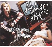 Alisha'S Attic - Alisha Rules The World [CD 1] [Import]