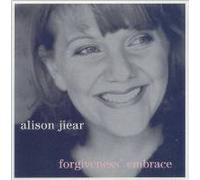 Alison Jiear - Forgiveness' Embrace [UK Import]