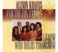 Alison Krauss & Cox Fami - I Know Who Holds Tomorrow [Import]