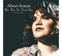Alison Krauss Now That I've Found You: A Collection (Vinyl) 12" Album