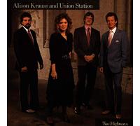 Alison Krauss & Union St - Two Highways [Import]