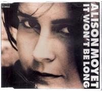 ALISON MOYET - IT WON'T BE LONG CD UK COLUMBIA 1991