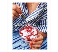 Alison Roman Sweet Enough: A Dessert Cookbook (Relié)