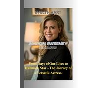 ALISON SWEENEY BIOGRAPHY: From Days of Our Lives to Hallmark Star - The Journey of a Versatile Actress.