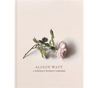 Alison Watt Julie Lawson Tom Normand Andrew O'Hagan (Auteur)