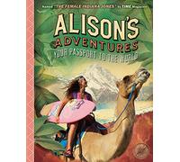 Alison's Adventures: Your Passport to the World