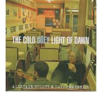 Alistair Hulet & Dave Swarbric - in The Cold Grey Light of Dawn [Import]