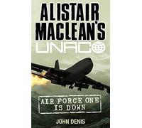 Alistair MacLean’s UNACO - AIR FORCE ONE IS DOWN
