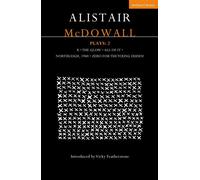 Alistair McDowall Plays 2 X; The Glow; All of It; Northleigh 1940; Zero For the Young Dudes - Mr Alistair McDowall - Methuen Drama - ebook (ePub) - Livre