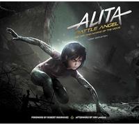 Alita - Battle Angel: The Art and Making of the Movie