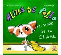 Alitas de Pollo. El raro de la clase