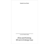 Alive and kicking. 30 anni di design Iuav