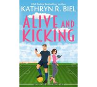 Alive and Kicking - Kathryn R. Biel - Resilient Books - ebook (ePub) - Livre