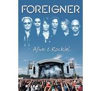 Foreigner – Alive & Rockin' – Eagle
