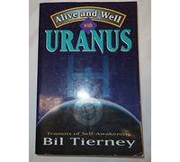 Alive and Well With Uranus: Transits of Self-Awakening