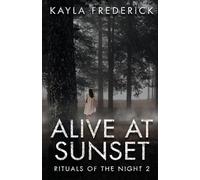 Alive at Sunset
