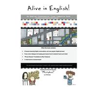 Alive in English: Student's Edition: An English Conversation Class Companion Book [Intended for Teaching Intermediary ESL/EFL Students]