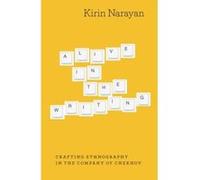 Alive in the Writing: Crafting Ethnography in the Company of Chekhov - [Version Originale] Inconnu (Auteur)