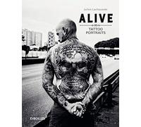 Julien Lachaussée – Alive - Tattoo Portraits – Broché – Eyrolles
