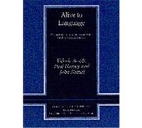 Alive to Language, Cambridge Teacher Training and Development John Nuttall, Paul Harvey, Valerie Arndt (Auteur)