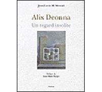 Alix deonna un regard insolite - Monod jean-louis m. - Slatkine - relié - Monographie