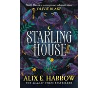 Alix E. Harrow Starling House (Poche)