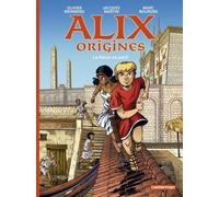 Alix Origines - Tome 4 - La Reine En Péril