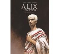 Jacques Martin – Alix Senator – Tome 1 – Les Aigles de sang – Édition luxe – Cartonné – Casterman