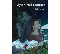 Aliya's Grand Excursion