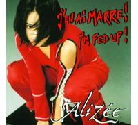 Alizée - J'en ai Marre ! (I'm Fed up)