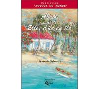 Alizée suivi de Elle, d'île en île