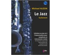 ALIZON MICHAEL - LE JAZZ FACILEMENT - SAXOPHONE