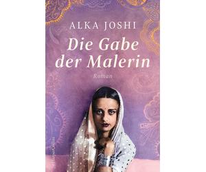 Alka Joshi Birt Die Gabe der Malerin: Roman Netflix-Serie der »Hennakü (Poche)