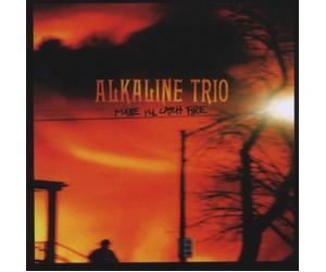 Alkaline Trio - Maybe I'll Catch Fire [Import]