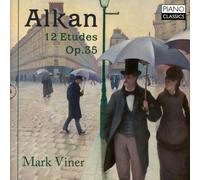 Alkan : 12 Etudes Opus 35 CD
