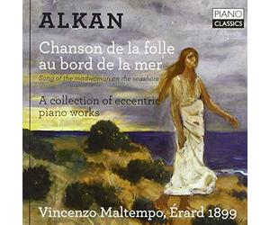 Alkan: Chanson de la Folle au Bord de la Mer