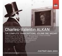 Alkan : Intégrale des Transcriptions Vol.1 - Mozart